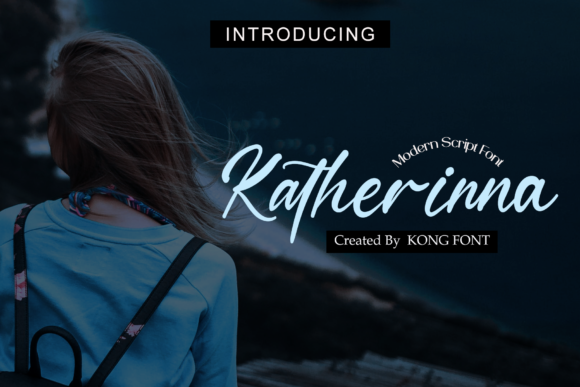 Katherinna: A Modern Script Font for Eye-Catching Designs