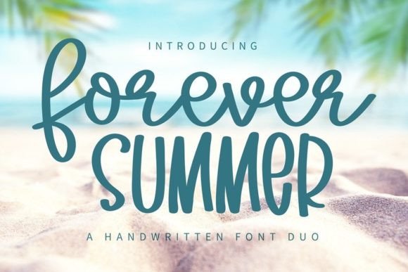 The Forever Summer Font Duo: A Handwritten Touch for Your Business Brand